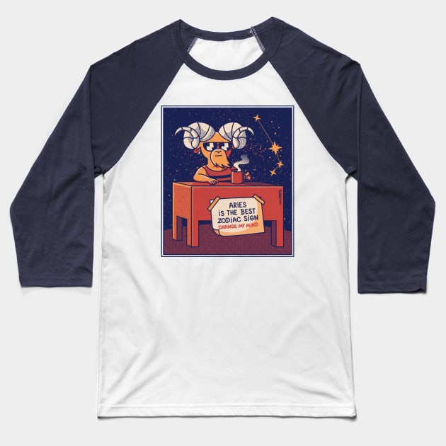 Aries The Best Meme Change My Mind Baseball T-Shirt by Only Rams